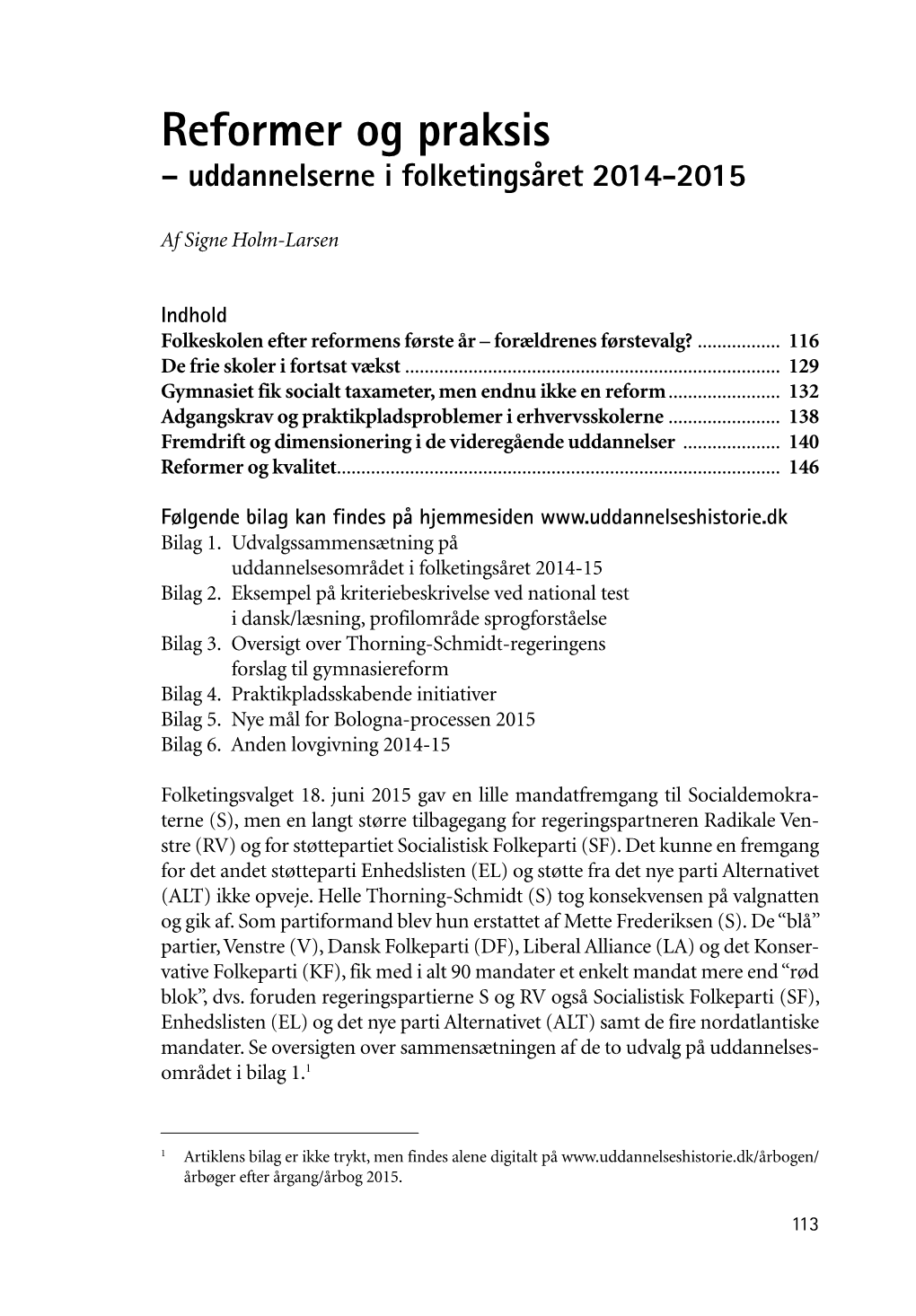 Reformer Og Praksis – Uddannelserne I Folketingsåret 2014-2015