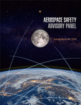 Aerospace Safety Advisory Panel Annual Report for 2018