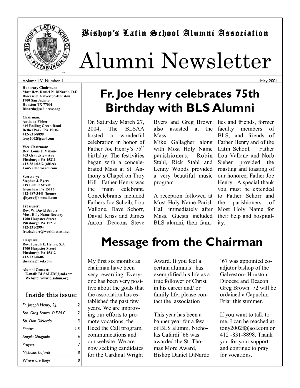 May 2004 Honorary Chairman: Most Rev