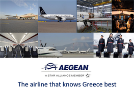The Airline That Knows Greece Best We Are … AEGEAN
