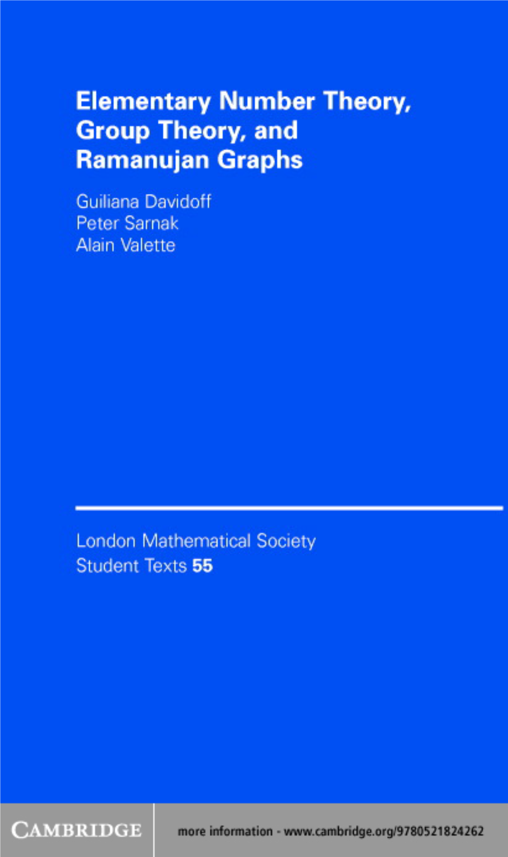 Elementary Number Theory, Group Theory, and Ramanujan Graphs, G