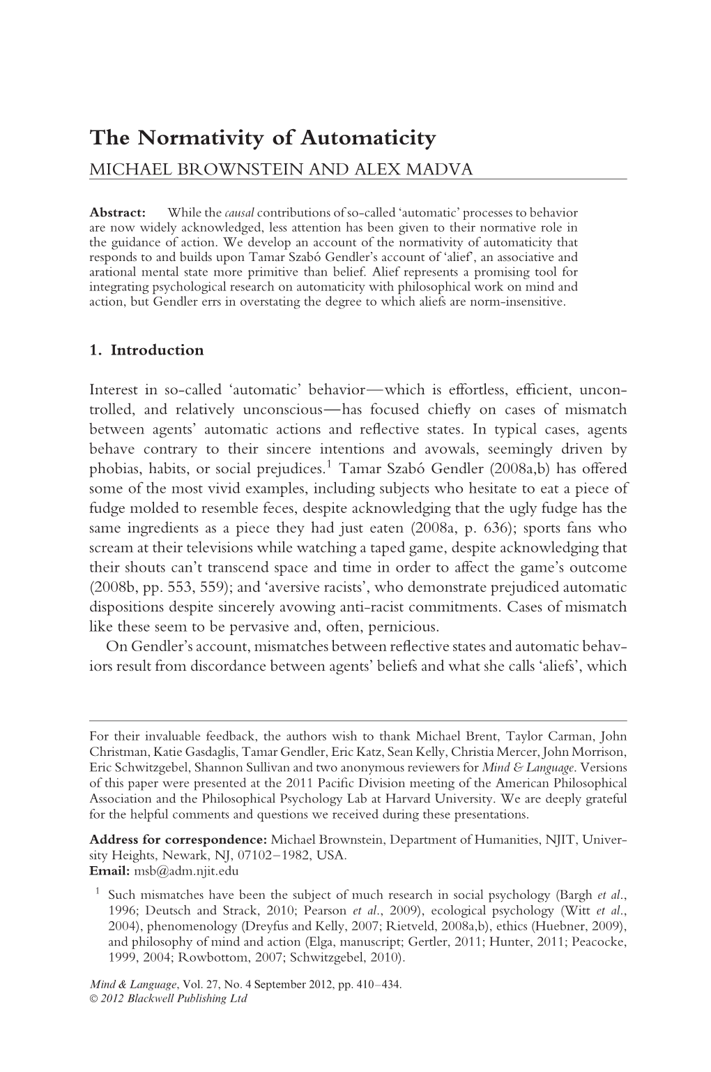 The Normativity of Automaticity MICHAEL BROWNSTEIN and ALEX MADVA