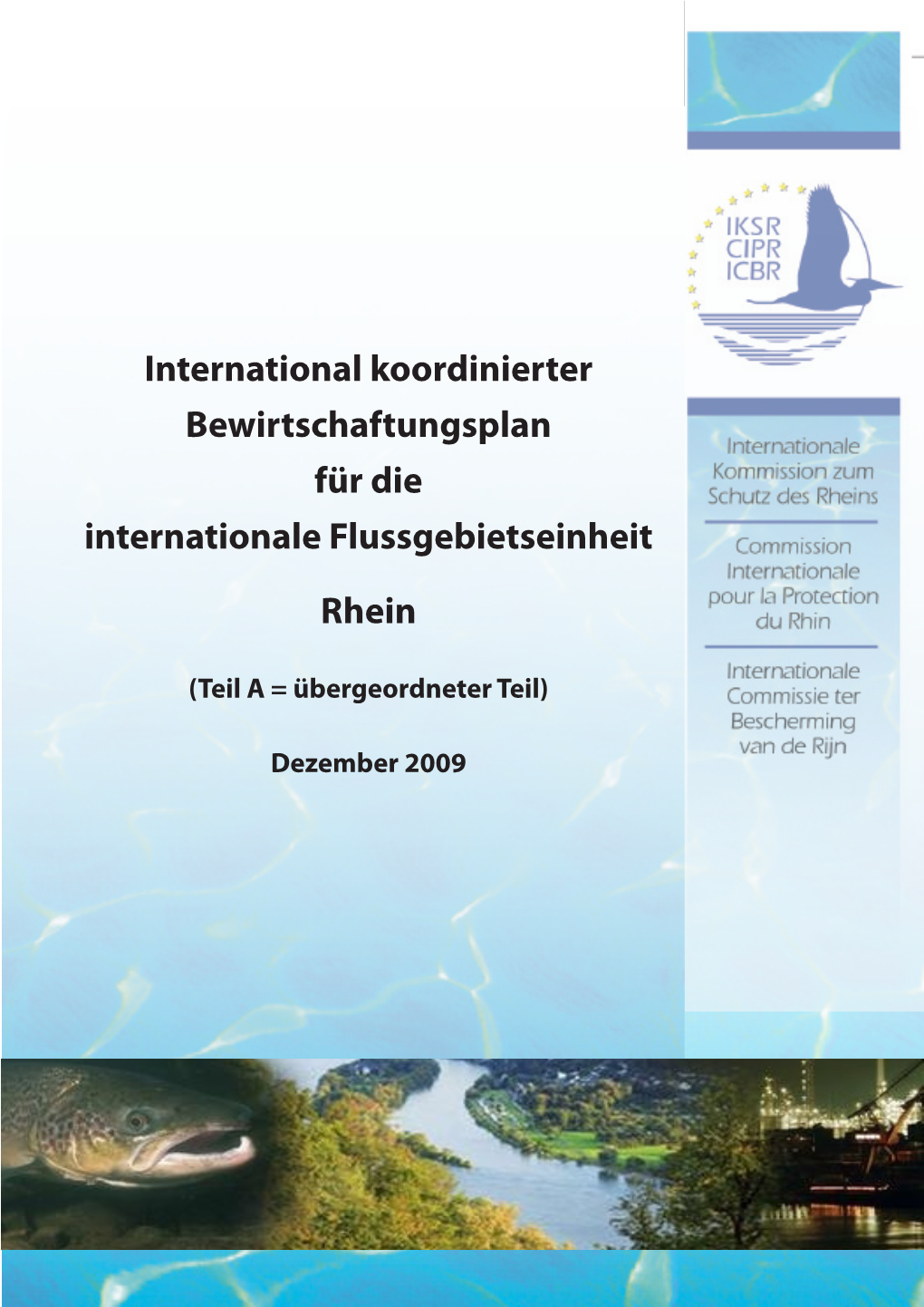 International Koordinierter Bewirtschaftungsplan Für Die Internationale Flussgebietseinheit Rhein