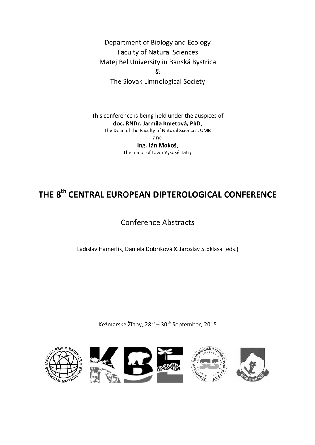 The 8 Central European Dipterological Conference