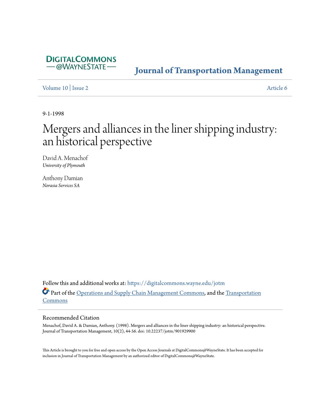 Mergers and Alliances in the Liner Shipping Industry: an Historical Perspective David A