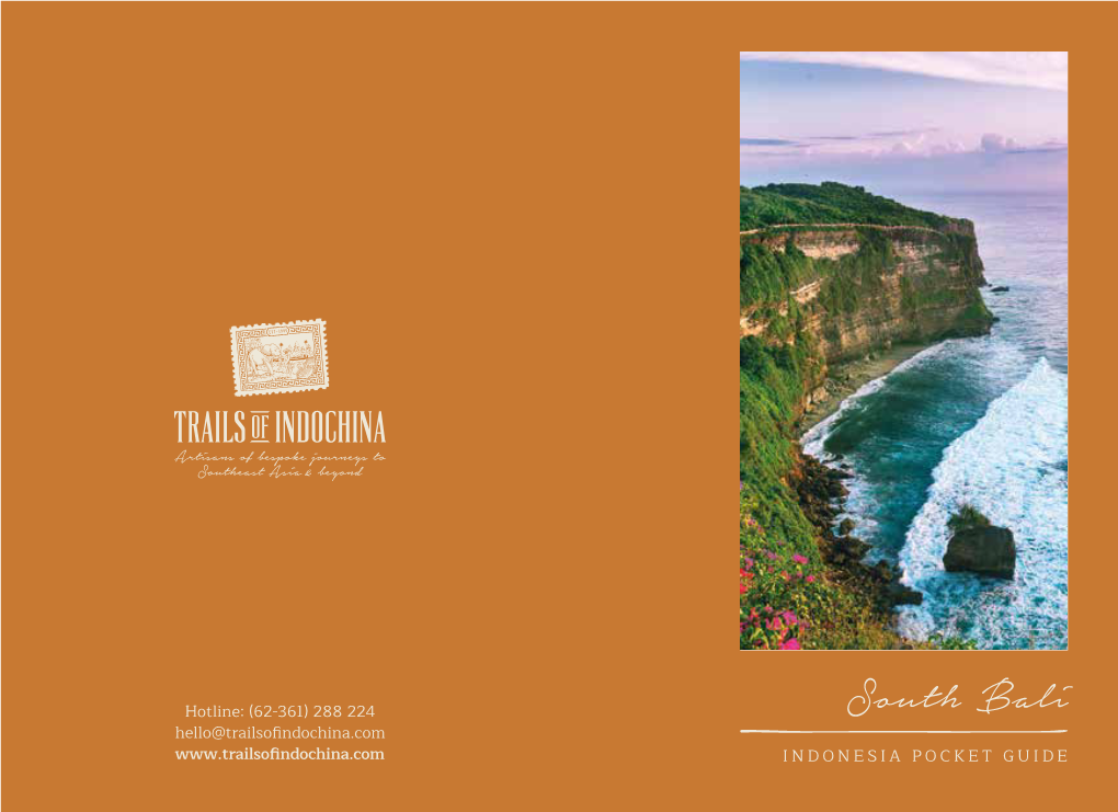 South Bali Hello@Trailsoﬁndochina.Com INDONESIA POCKET GUIDE