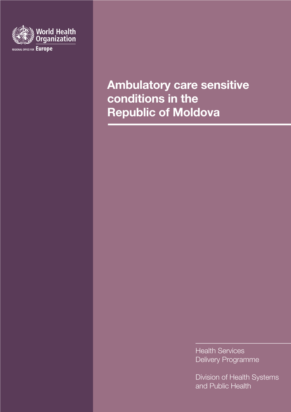 Ambulatory Care Sensitive Conditions in the Republic of Moldova Page I