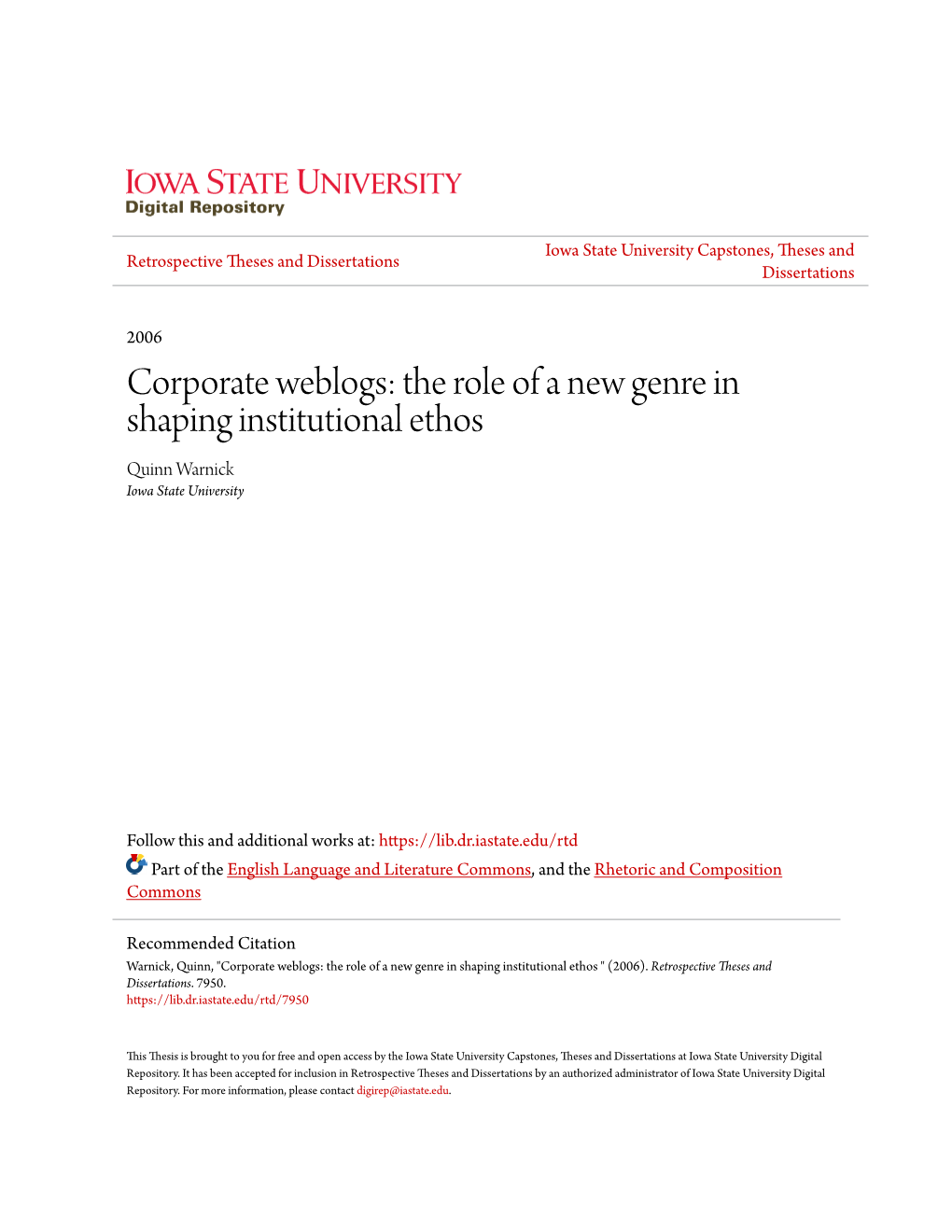 Corporate Weblogs: the Role of a New Genre in Shaping Institutional Ethos Quinn Warnick Iowa State University
