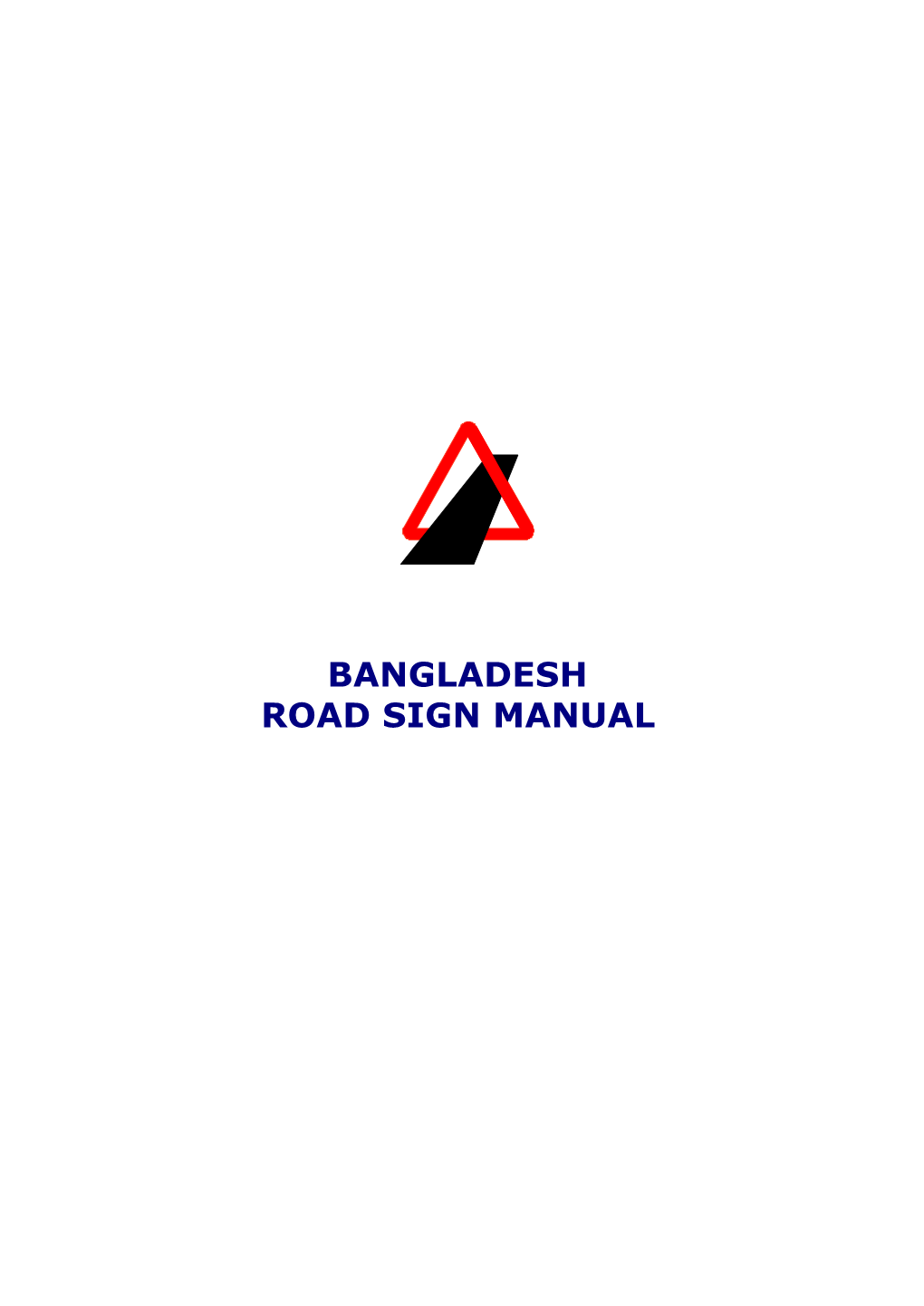BANGLADESH ROAD SIGN MANUAL Volume1