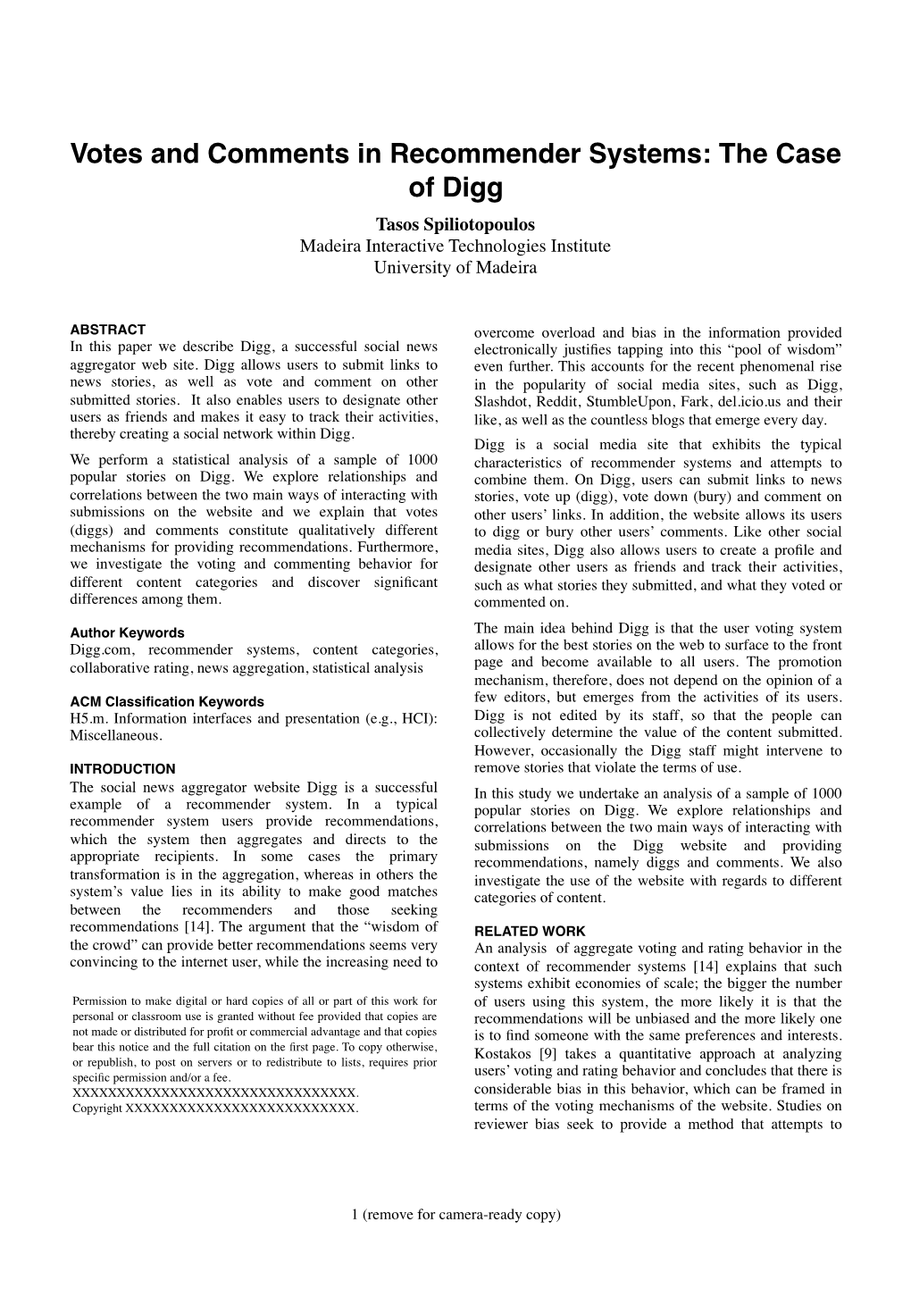 Votes and Comments in Recommender Systems: the Case of Digg Tasos Spiliotopoulos Madeira Interactive Technologies Institute University of Madeira