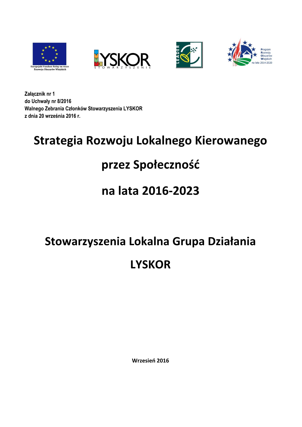 Strategia Rozwoju Lokalnego Kierowanego Przez Społeczność Na Lata 2016-2023