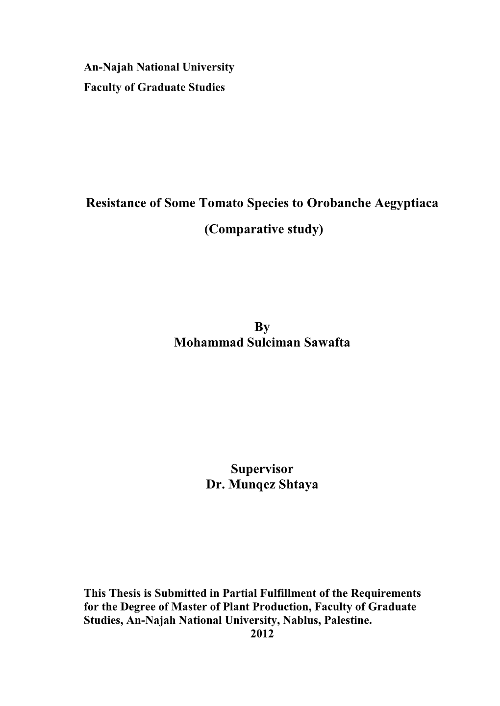 Resistance of Some Tomato Species to Orobanche Aegyptiaca (Comparative Study)