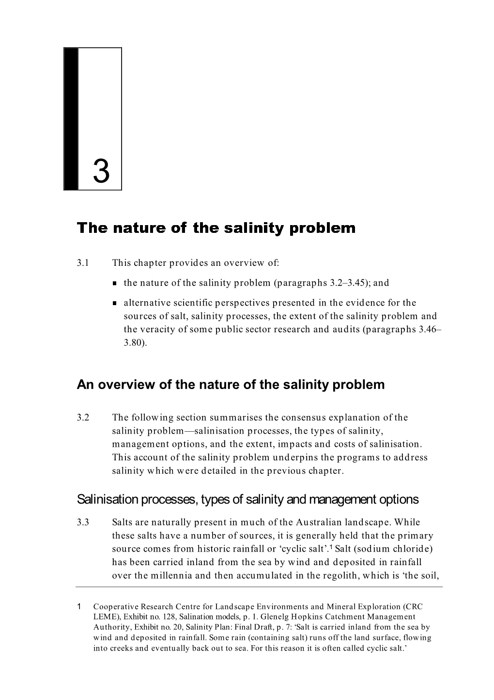 The Nature of the Salinity Problem