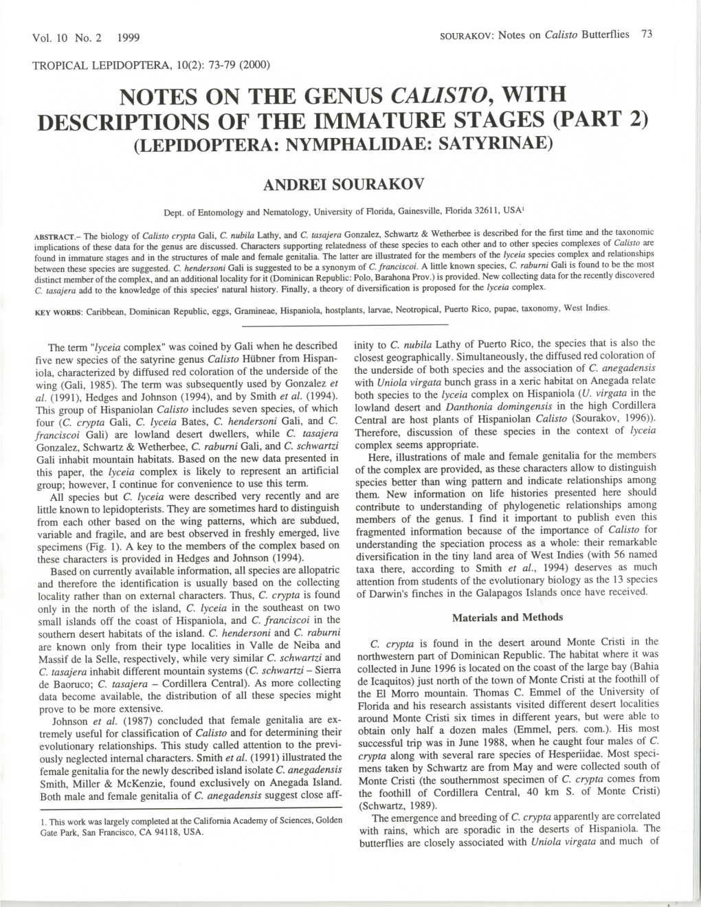 Notes on the Genus Calisto, with Descriptions of the Immature Stages (Part 2) (Lepidoptera: Nymphalidae: Satyrinae)