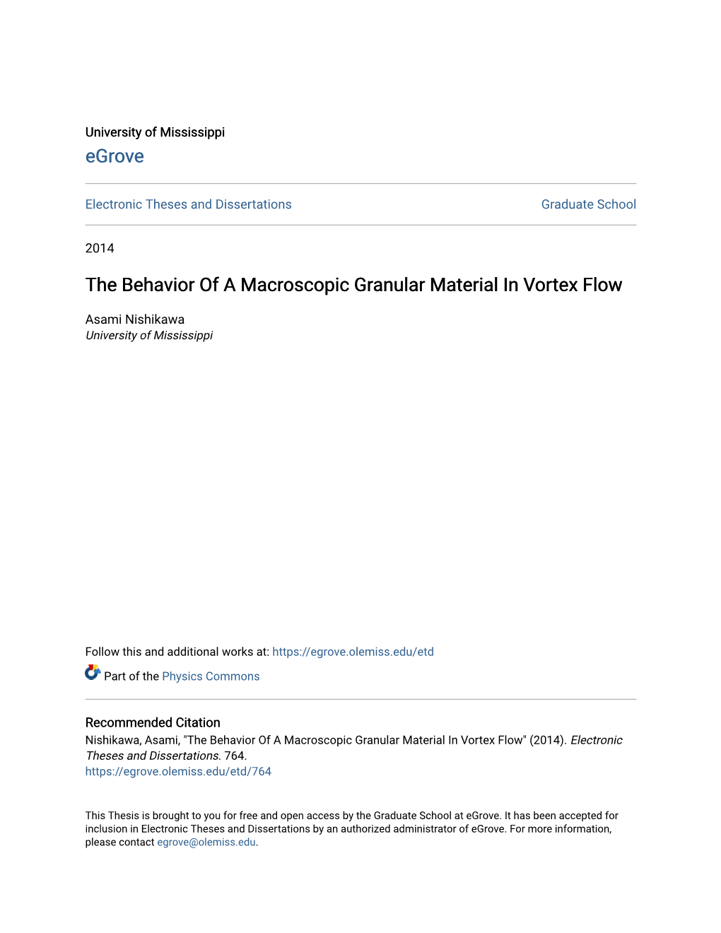 The Behavior of a Macroscopic Granular Material in Vortex Flow