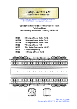 Caledonian Railway 65'/68' Non-Corridor Stock Prototype Notes and Building Instructions Covering D101-105. D101 8 Compartment Br