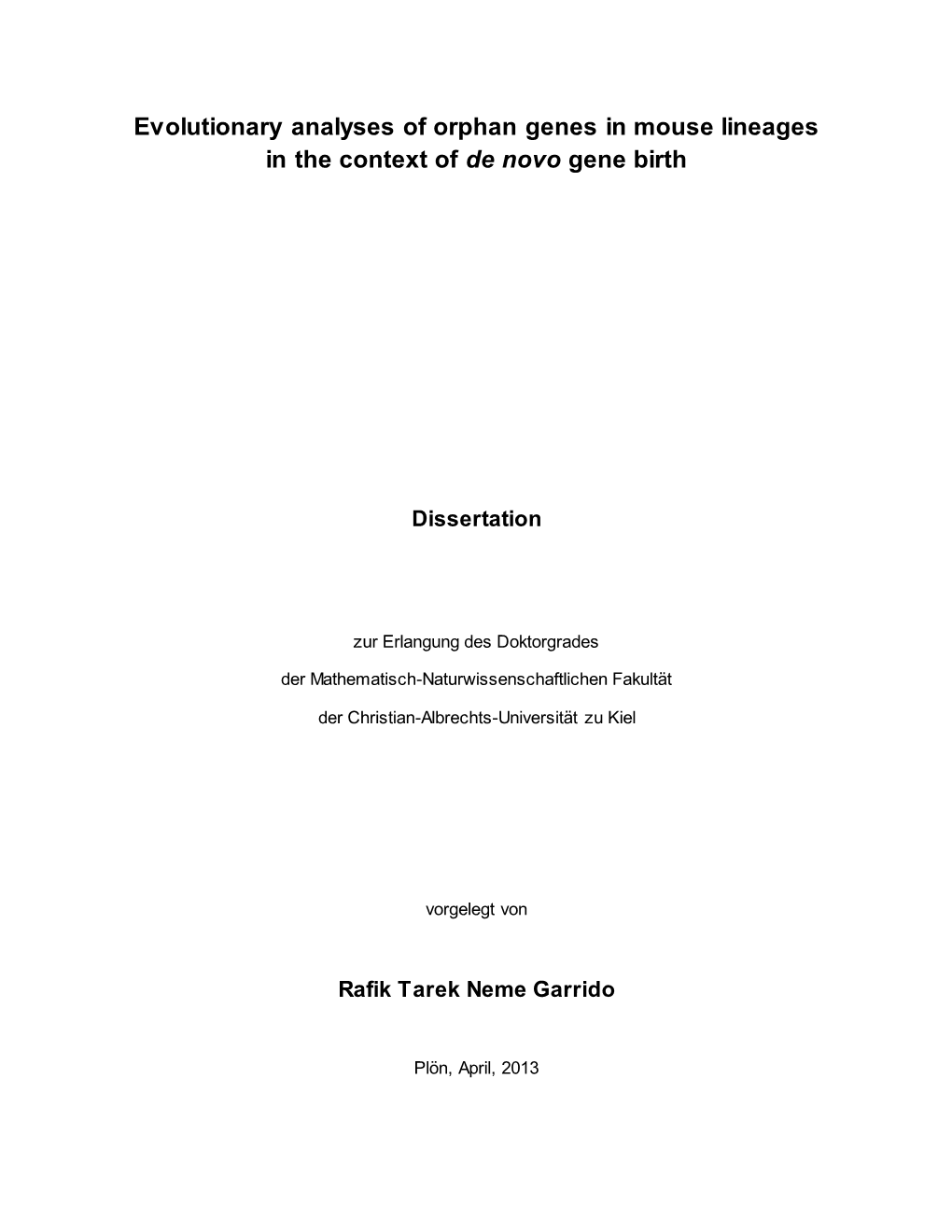 Evolutionary Analyses of Orphan Genes in Mouse Lineages in the Context of De Novo Gene Birth