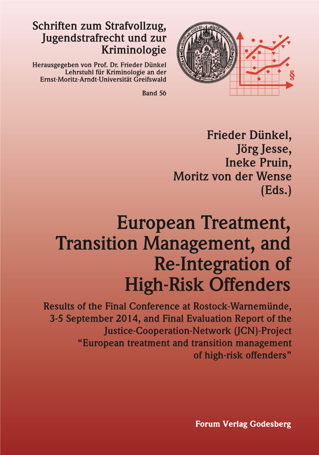 European Treatment, Transition Management, and Re-Integration of High-Risk Offenders