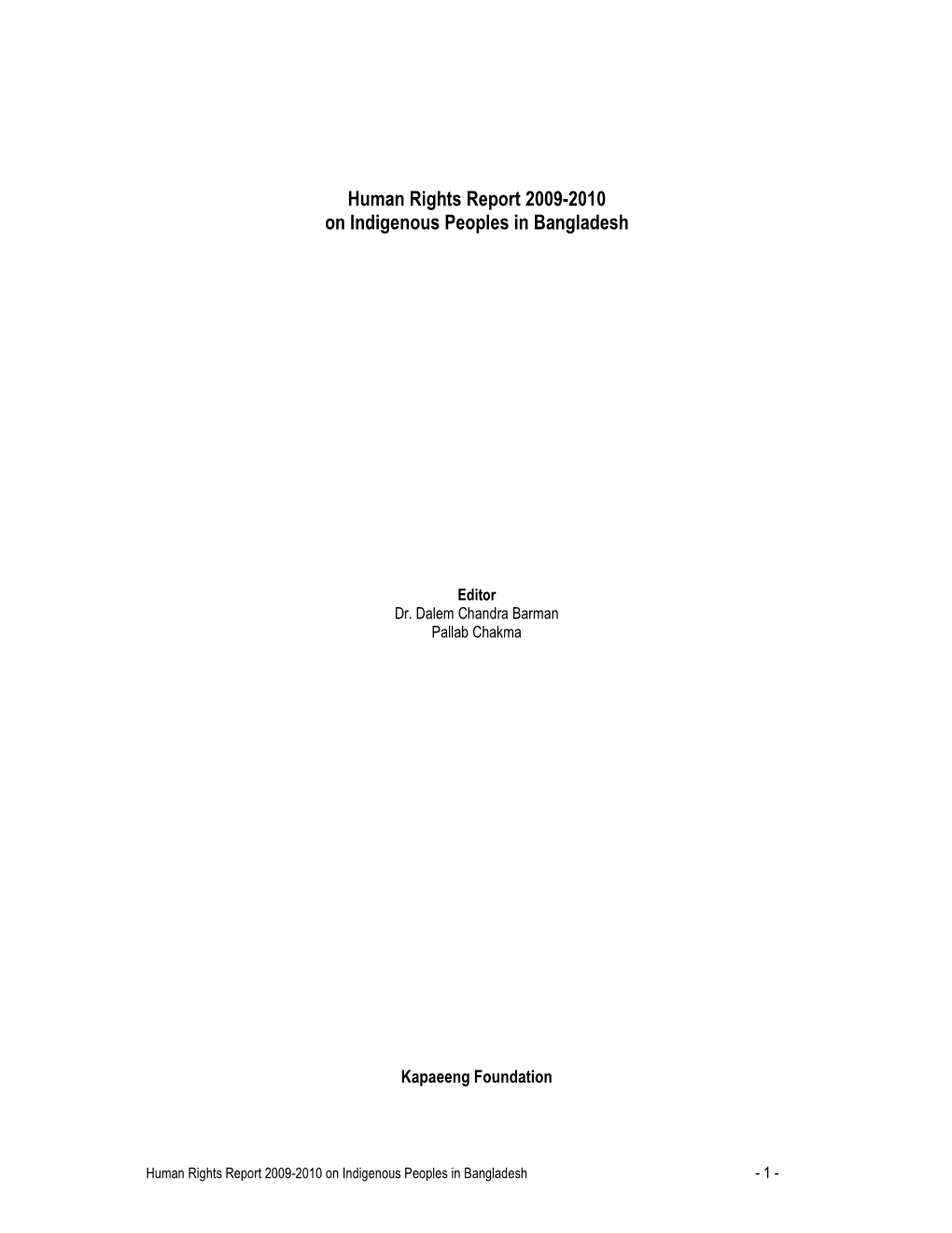 Human Rights Report 2009-2010 on Indigenous Peoples in Bangladesh