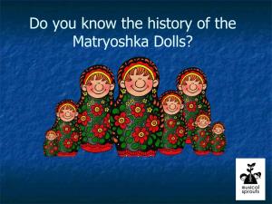 The History of the Matryoshka Dolls