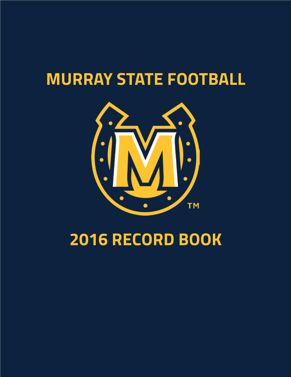 Murray State Football 2016 Record Book