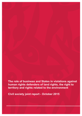 The Role of Business and States in Violations Against Human Rights Defenders of Land Rights, the Right to Territory and Rights Related to the Environment