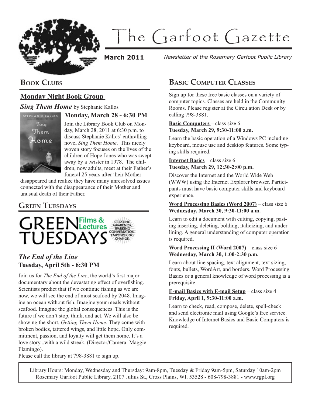 The Garfoot Gazette March 2011 Newsletter of the Rosemary Garfoot Public Library