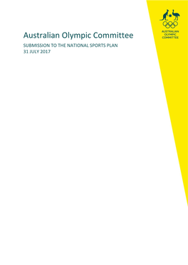 Australian Olympic Committee SUBMISSION to the NATIONAL SPORTS PLAN 31 JULY 2017