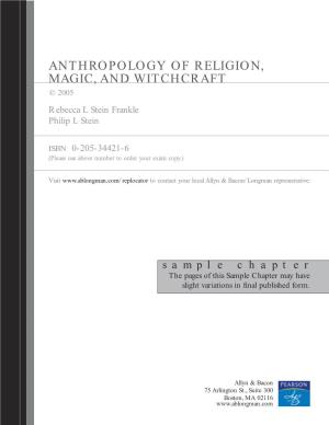 ANTHROPOLOGY of RELIGION, MAGIC, and WITCHCRAFT © 2005 Rebecca L Stein Frankle Philip L Stein