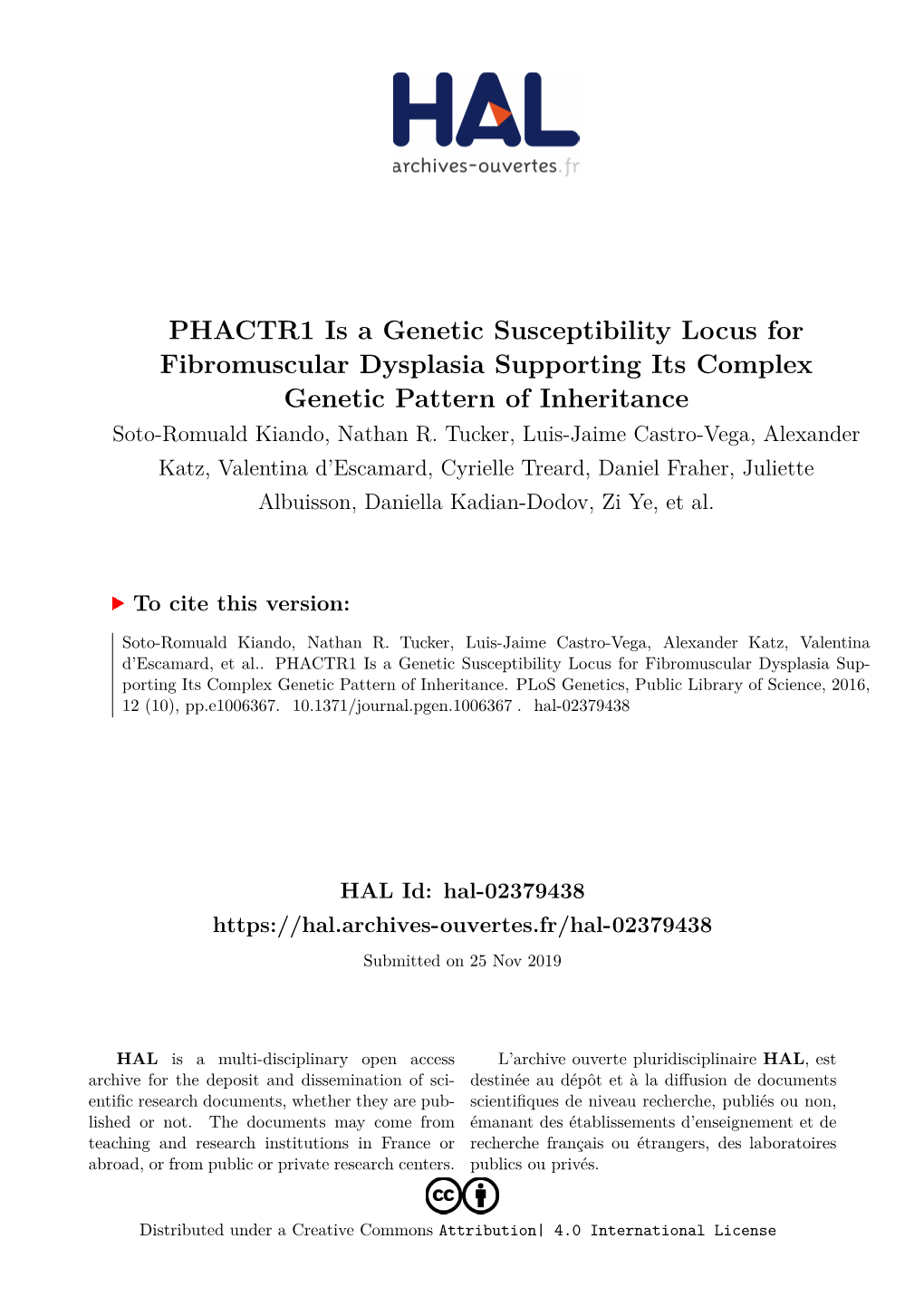 PHACTR1 Is a Genetic Susceptibility Locus for Fibromuscular Dysplasia Supporting Its Complex Genetic Pattern of Inheritance Soto-Romuald Kiando, Nathan R