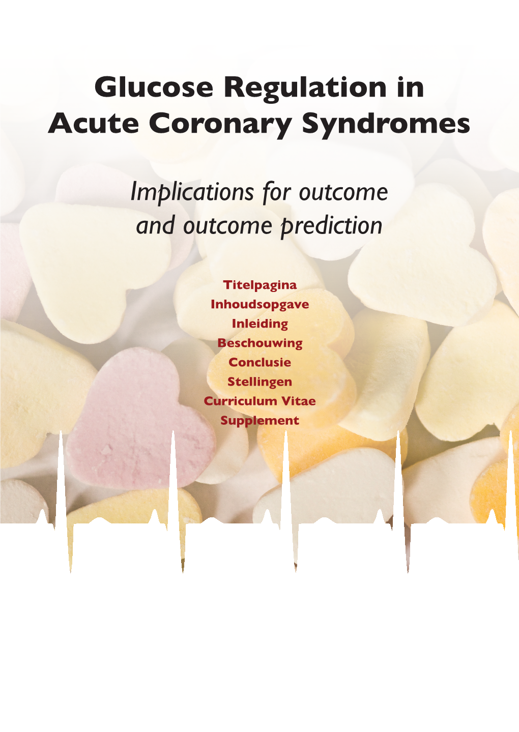 Glucose Regulation in Acute Coronary Syndromes