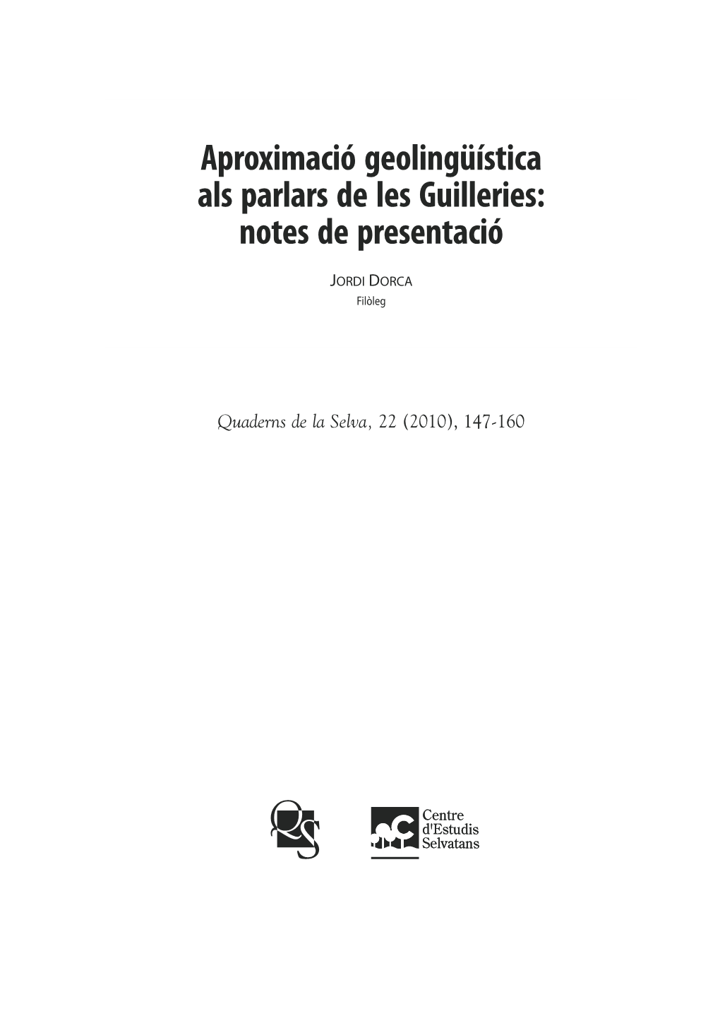 Aproximació Geolingüística Als Parlars De Les Guilleries: Notes De Presentació