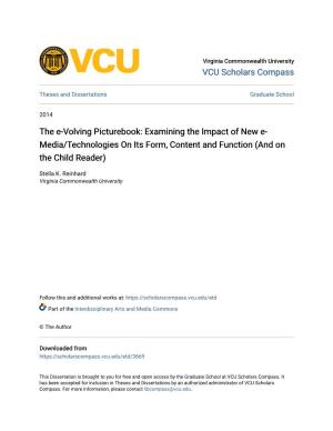 The E-Volving Picturebook: Examining the Impact of New E- Media/Technologies on Its Form, Content and Function (And on the Child Reader)