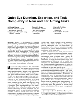 Quiet Eye Duration, Expertise, and Task Complexity in Near and Far Aiming Tasks