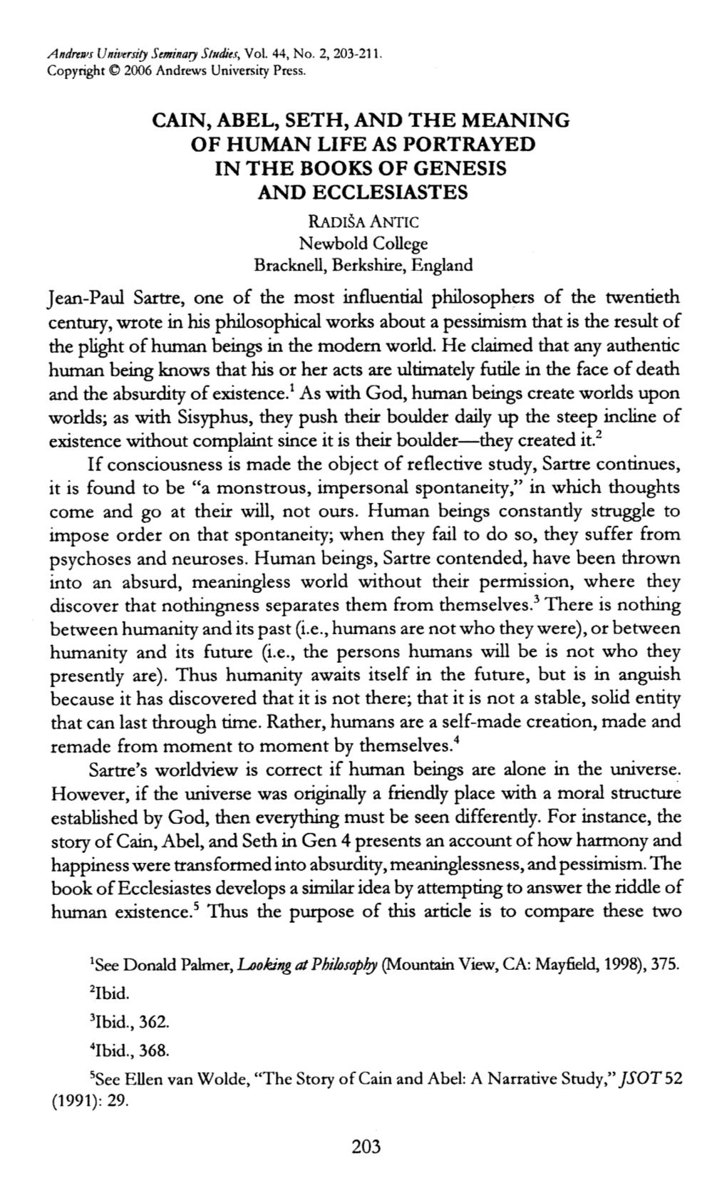 Cain, Abel, Seth, and the Meaning of Human Life As Portrayed I N T H E Books of Genesis and Ecclesiastes