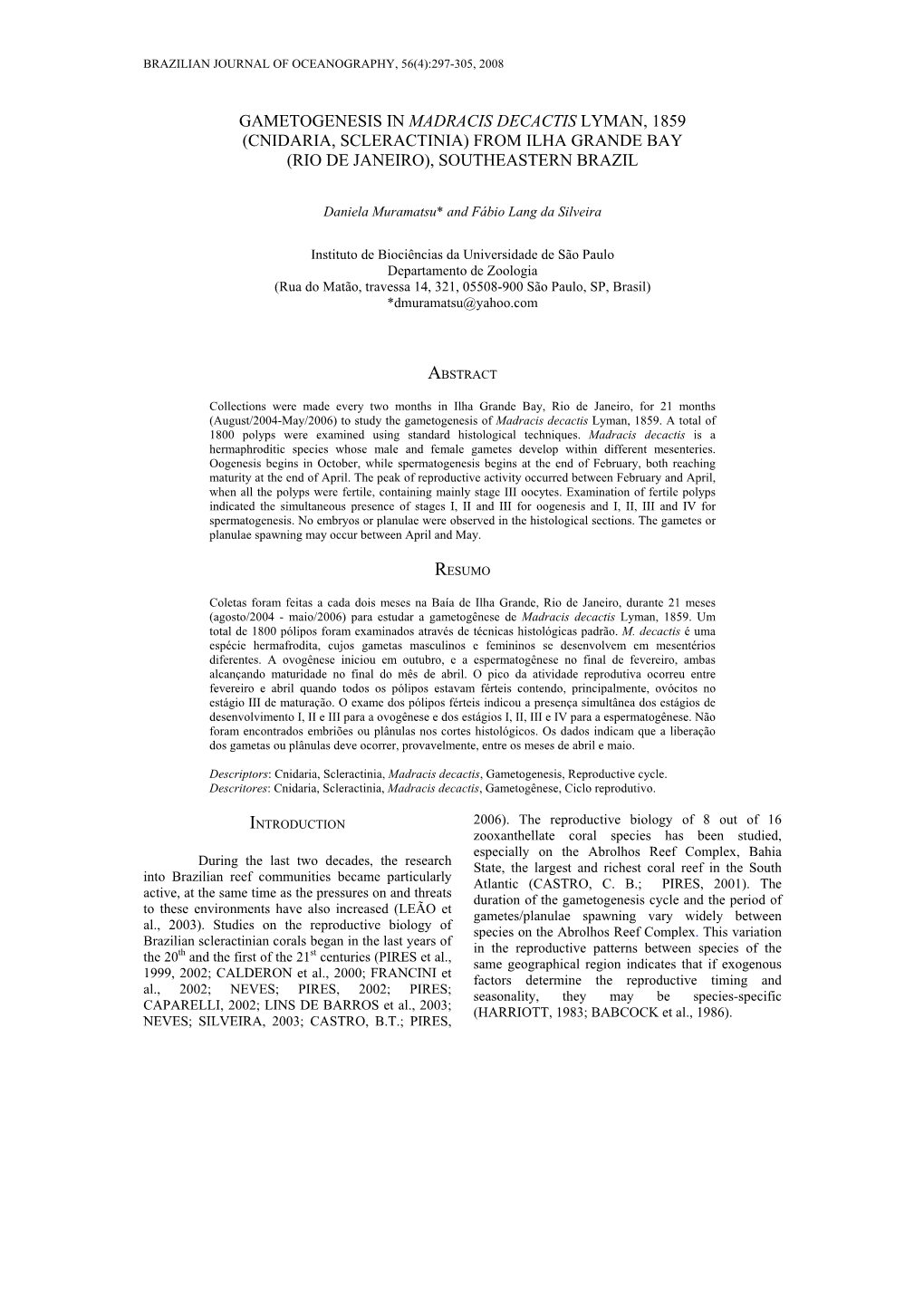 Gametogenesis in Madracis Decactis Lyman, 1859 (Cnidaria, Scleractinia) from Ilha Grande Bay (Rio De Janeiro), Southeastern Brazil