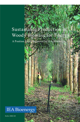 Sustainable Production of Woody Biomass for Energy a Position Paper Prepared by IEA Bioenergy