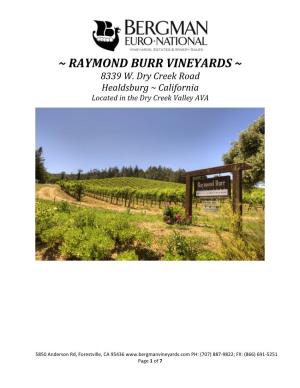 Raymond Burr Vineyards ~ 8339 W