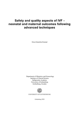 Safety and Quality Aspects of IVF - Neonatal and Maternal Outcomes Following Advanced Techniques