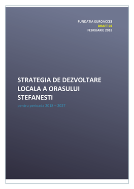 Strategia De Dezvoltare Locala a Orasului Stefanesti 2018-2027
