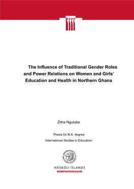 The Influence of Traditional Gender Roles and Power Relations on Women and Girls' Education and Health in Northern Ghana