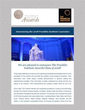 We Are Pleased to Announce the Franklin Institute Awards Class of 2018!