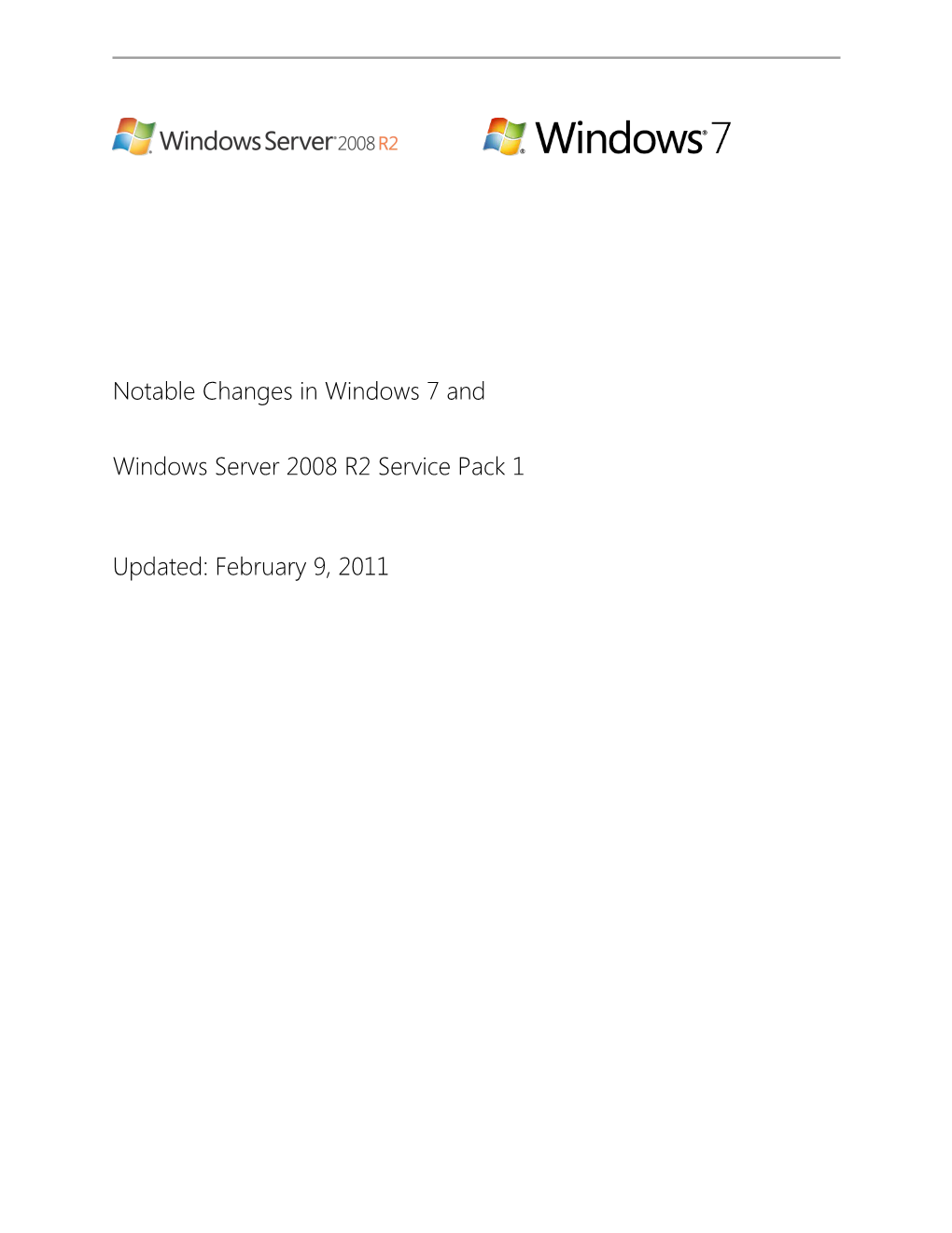 Notable Changes in Windows 7 And