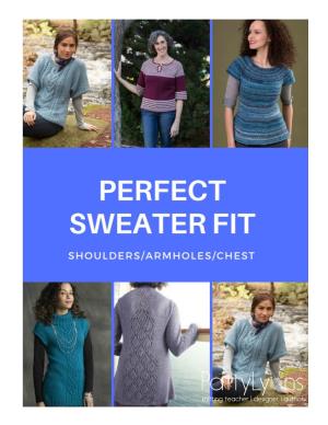 Knitting Teacher | Designer | Author Construction Basics: When It Comes to Fit, Every Sweater Construction Has Different Needs