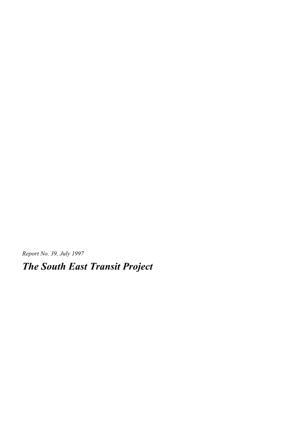 The South East Transit Project LEGISLATIVE ASSEMBLY of QUEENSLAND