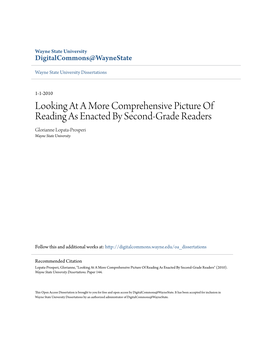 Looking at a More Comprehensive Picture of Reading As Enacted by Second-Grade Readers Glorianne Lopata-Prosperi Wayne State University