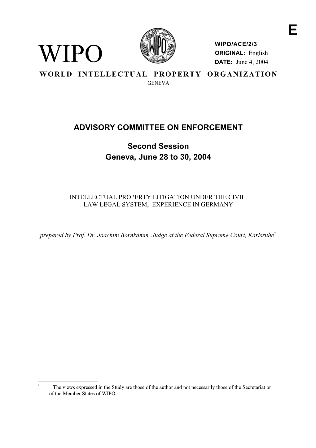 WIPO/ACE/2/3: Intellectual Property Litigation Under the Civil Law Legal System; Experience