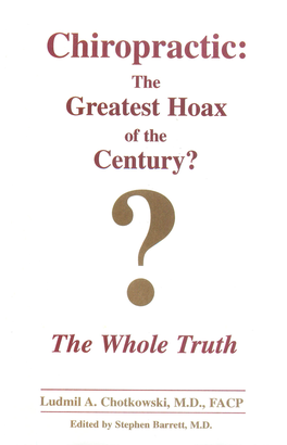Chiropractic: the Greatest Hoax of the Century?