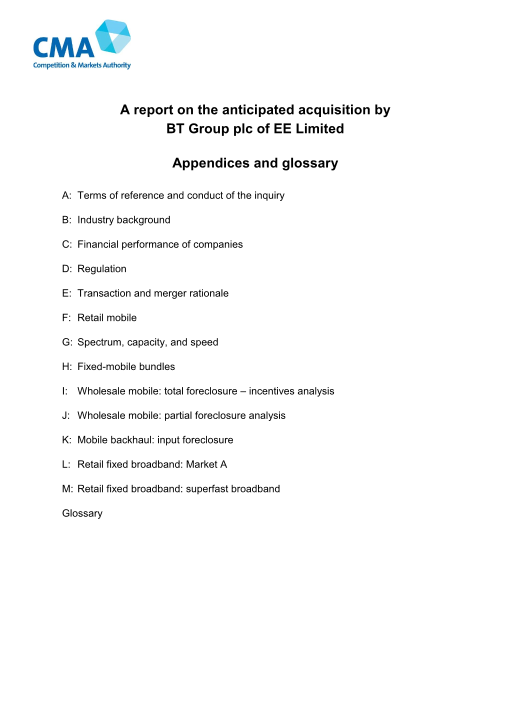 A Report on the Anticipated Acquisition by BT Group Plc of EE Limited