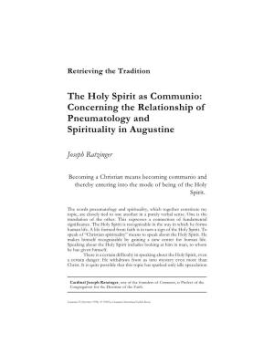 The Holy Spirit As Communio: Concerning the Relationship of Pneumatology and Spirituality in Augustine